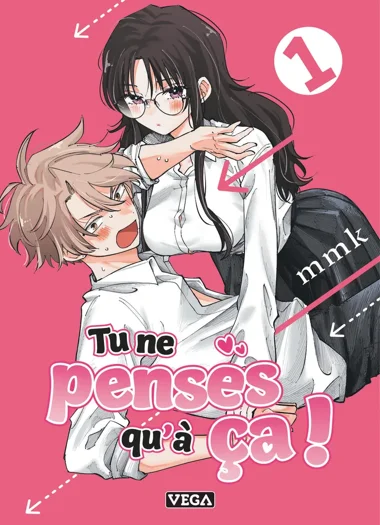Tu ne penses qu'à ça ! T01