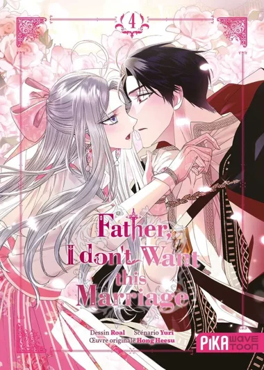 Father, I don't Want this Marriage T04
