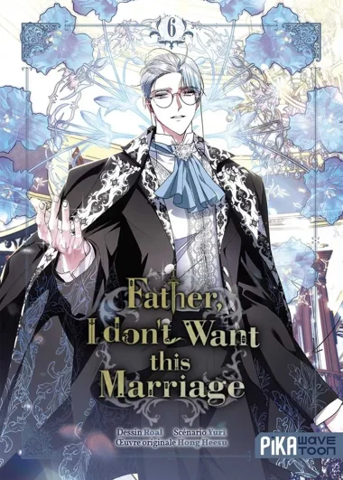 Father, I don't Want this Marriage T06