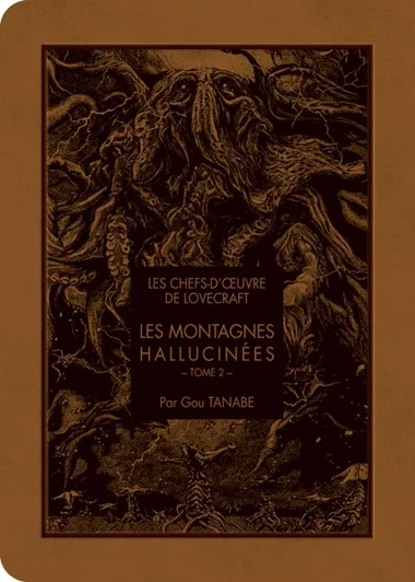 Les Chefs-d'oeuvre de Lovecraft - Les Montagnes Hallucinees T02