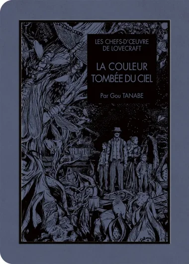 Les Chefs-d'oeuvres de Lovecraft - La Couleur Tombee du Ciel