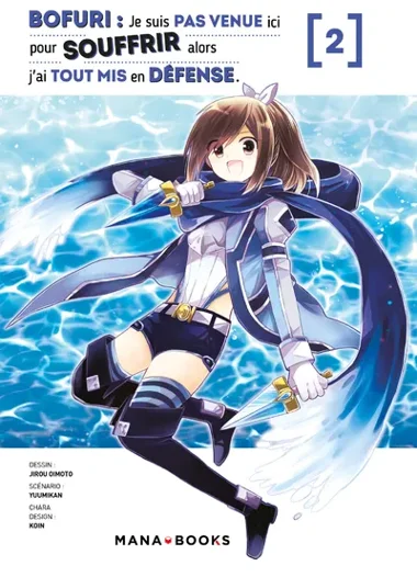 Bofuri : Je suis pas venue ici pour souffir alors j'ai tout mis en défense T02