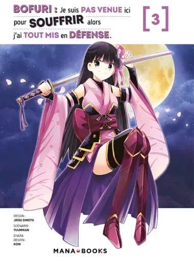Bofuri : Je suis pas venue ici pour souffir alors j'ai tout mis en défense T03