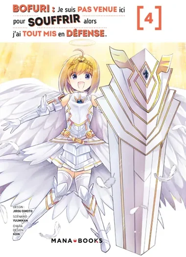 Bofuri : Je suis pas venue ici pour souffir alors j'ai tout mis en défense T04