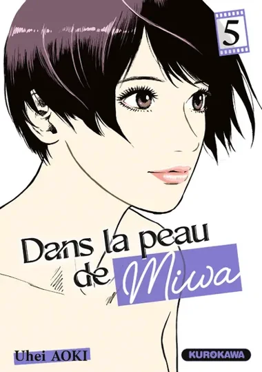Dans la peau de Miwa T05