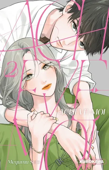 Achève-moi ! T02